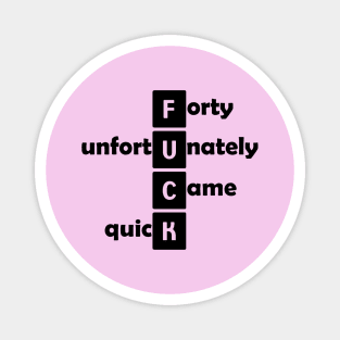 Fuck Forty Logo Magnet